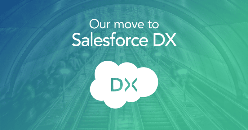 Our move to Salesforce DX