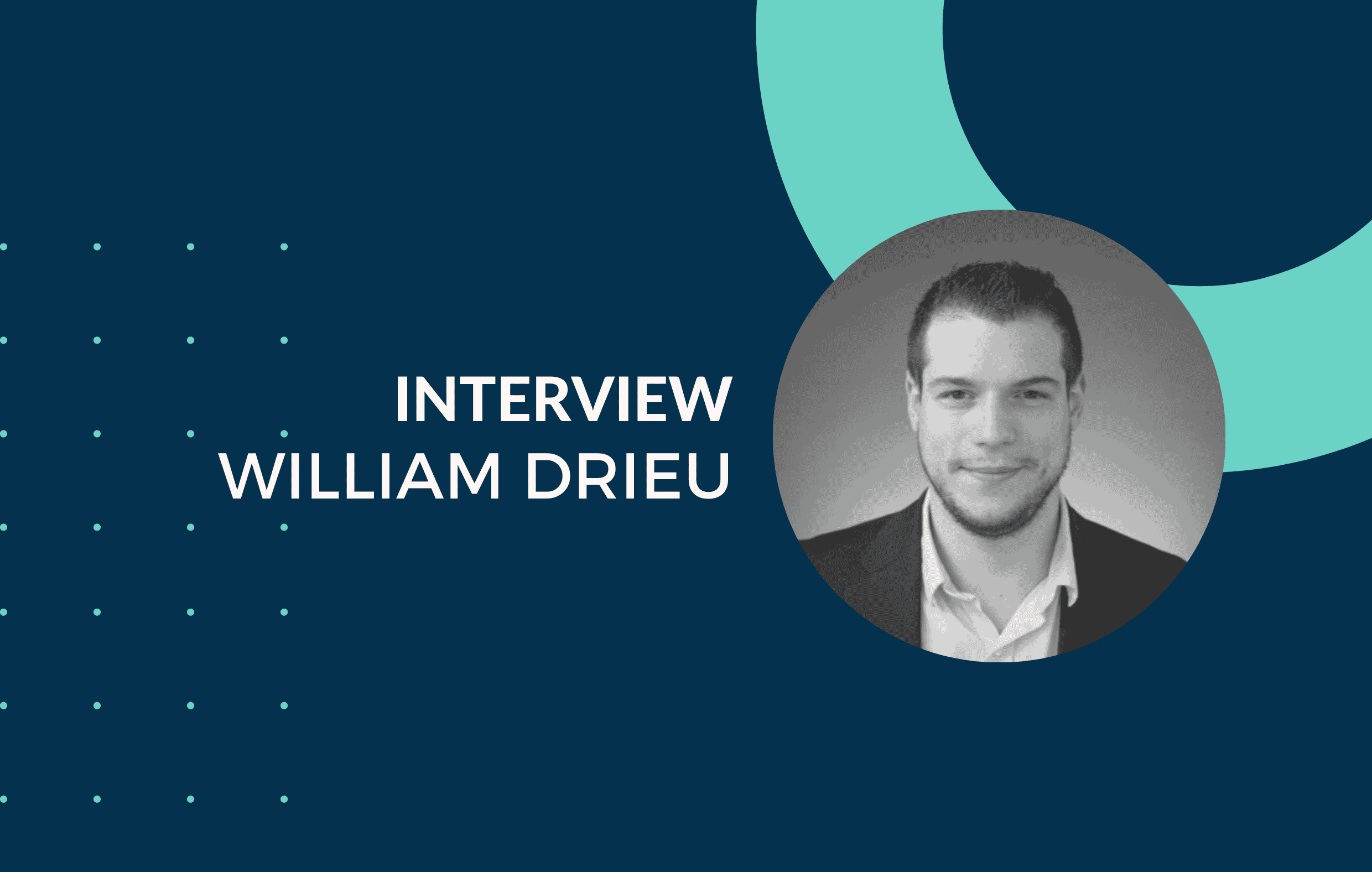 Interview William Drieu