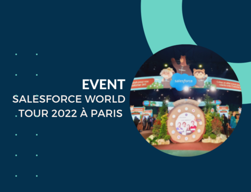 Retours sur le Salesforce World Tour 2022 à Paris